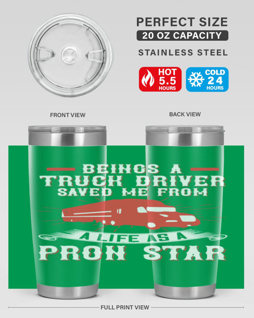 beings a truck driver saved me from a life as a pron star Style 17#- truck driver- tumbler