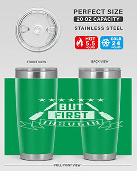 but first insulin Style 17#- diabetes- Tumbler