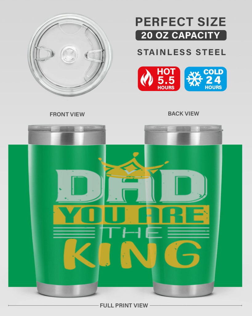 dad you are the king 237#- fathers day- Tumbler