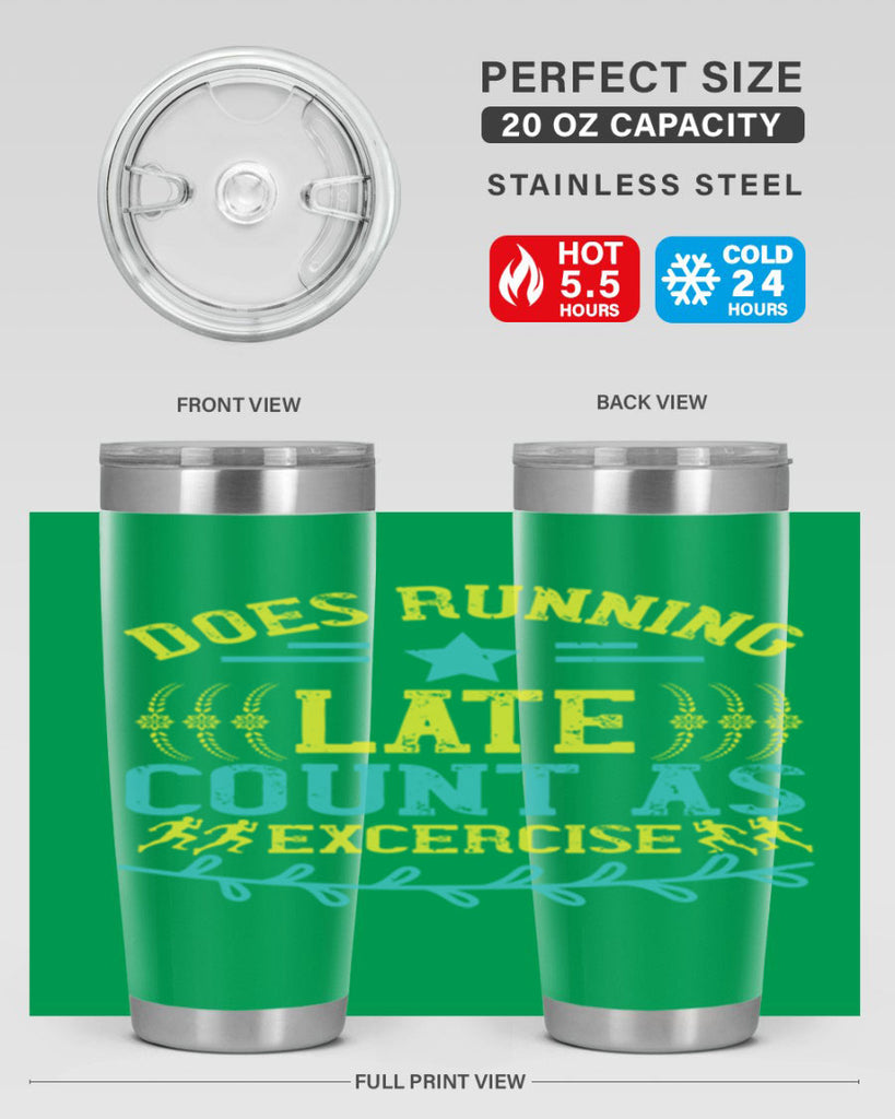 does running late count as excercise 46#- running- Tumbler