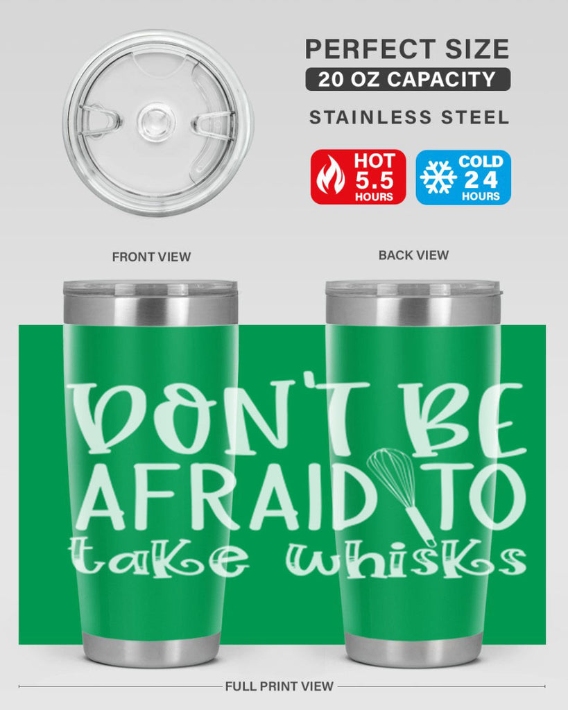 dont be afraid to take whisks 41#- kitchen- Tumbler