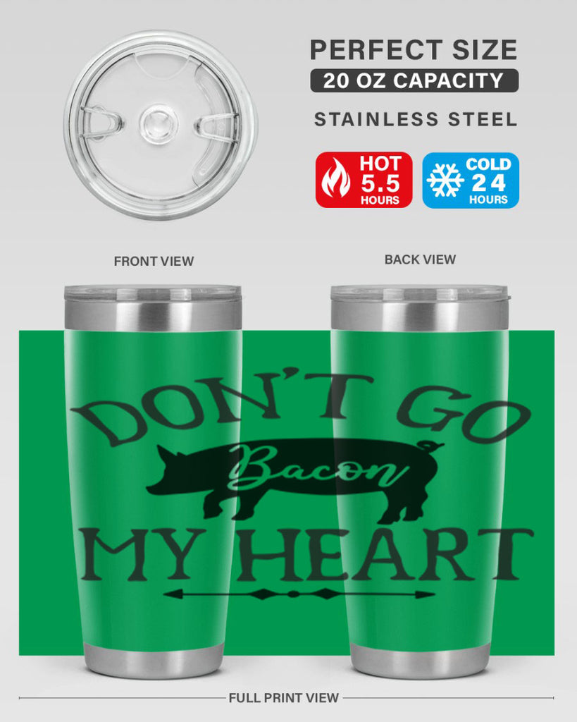 dont go bacon my heart 110#- kitchen- Tumbler