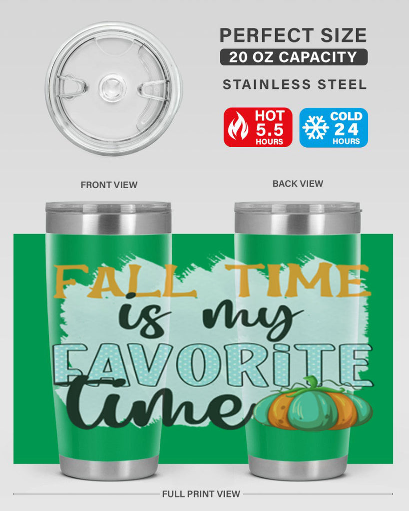 fall time is my favorite time 134#- fall- Tumbler