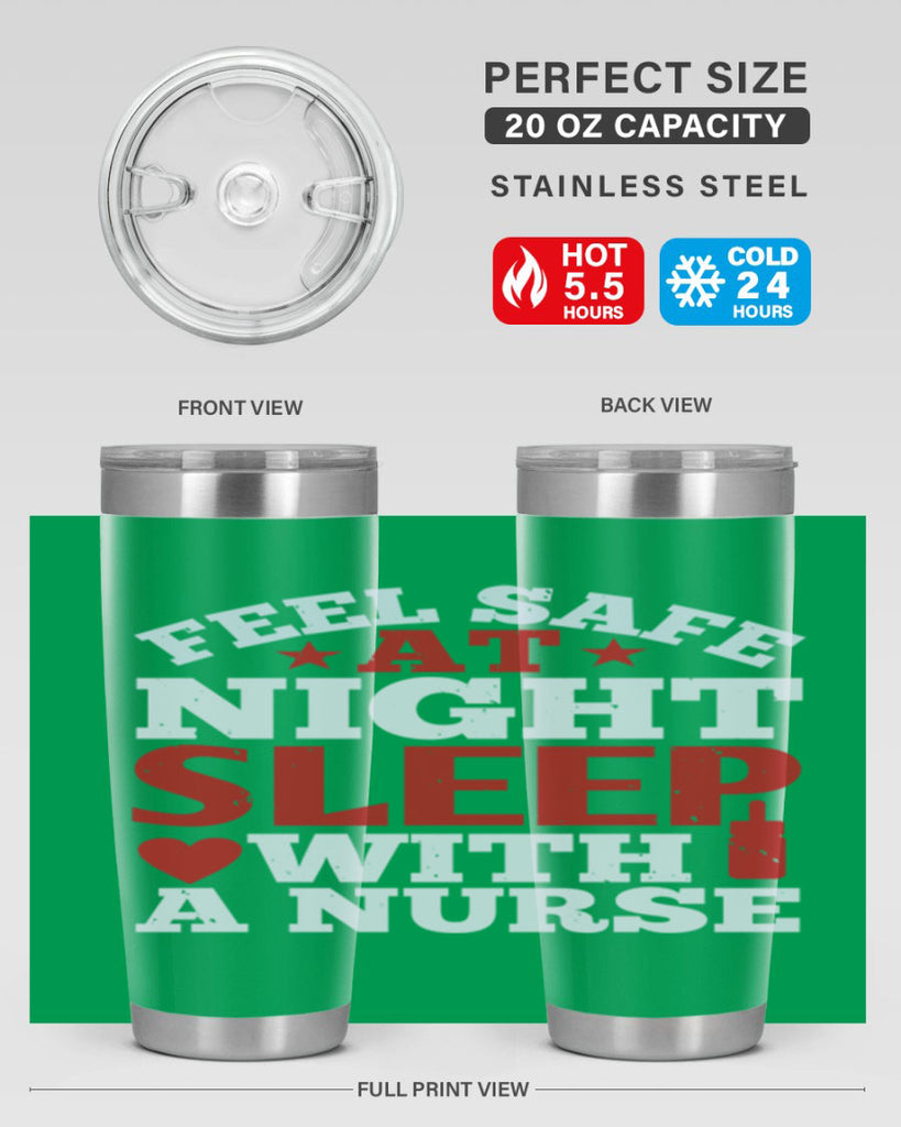 feel safe at night sleep with a nurse Style 225#- nurse- tumbler