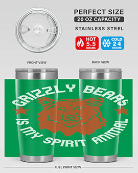 grizzly bears is my spirit animal 13#- Bears- Tumbler