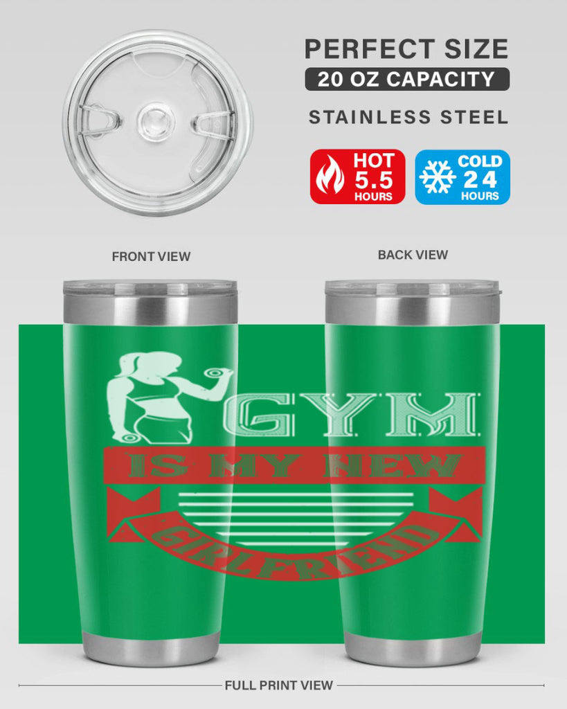gym is my new girlfriend 97#- gym- Tumbler