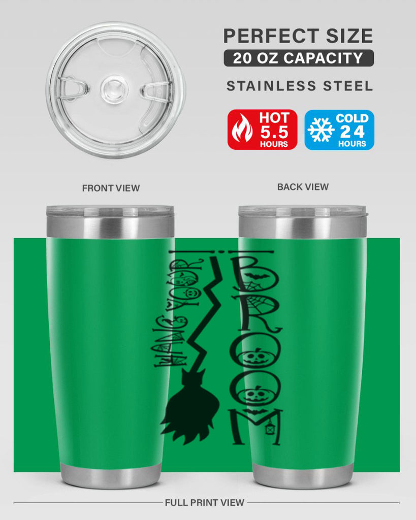 hang your broom 70#- halloween- Tumbler