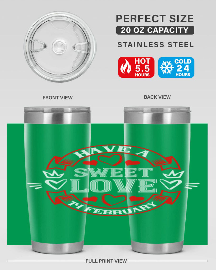 have a sweet love february 58#- valentines day- Tumbler