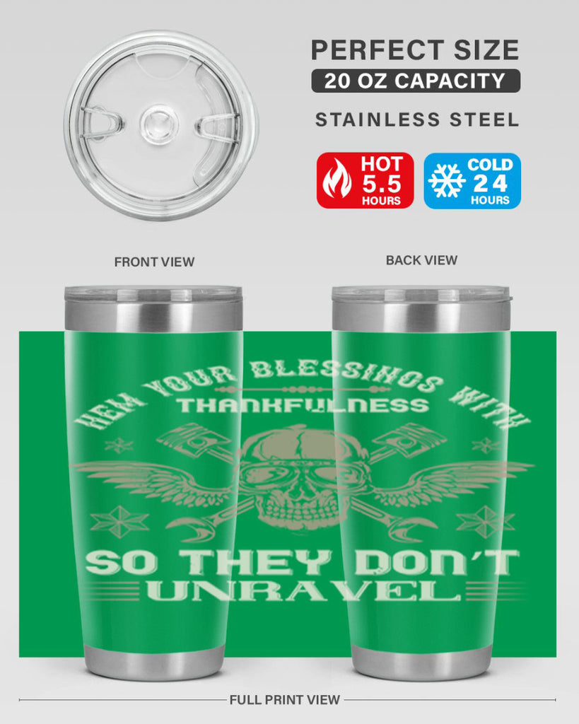 hem your blessings with thankfulness so they don’t unravel 34#- thanksgiving- Tumbler