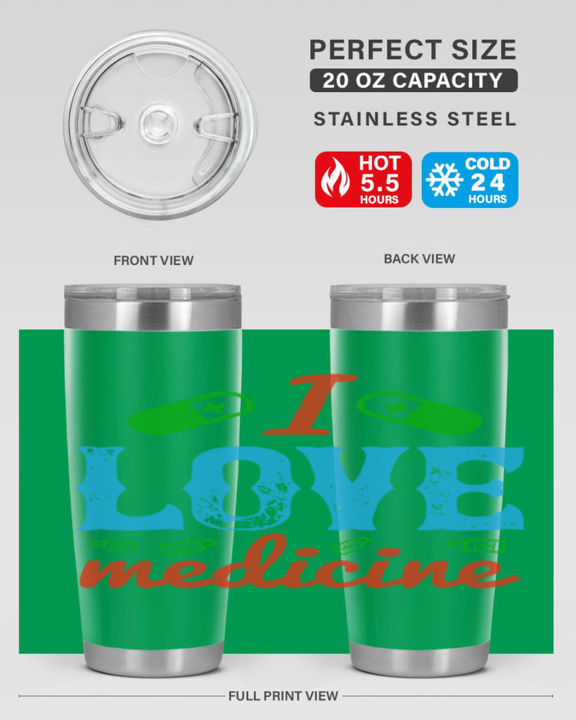 i love medicine Style 46#- medical- tumbler