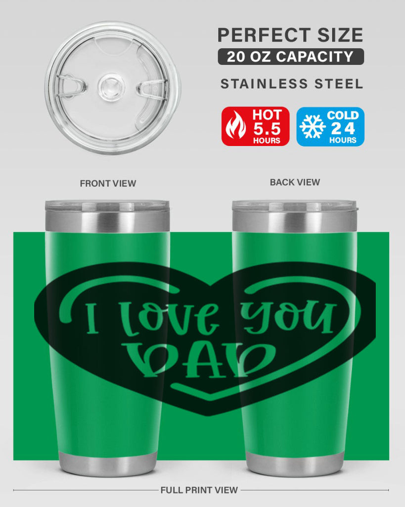 i love you dad 41#- fathers day- Tumbler