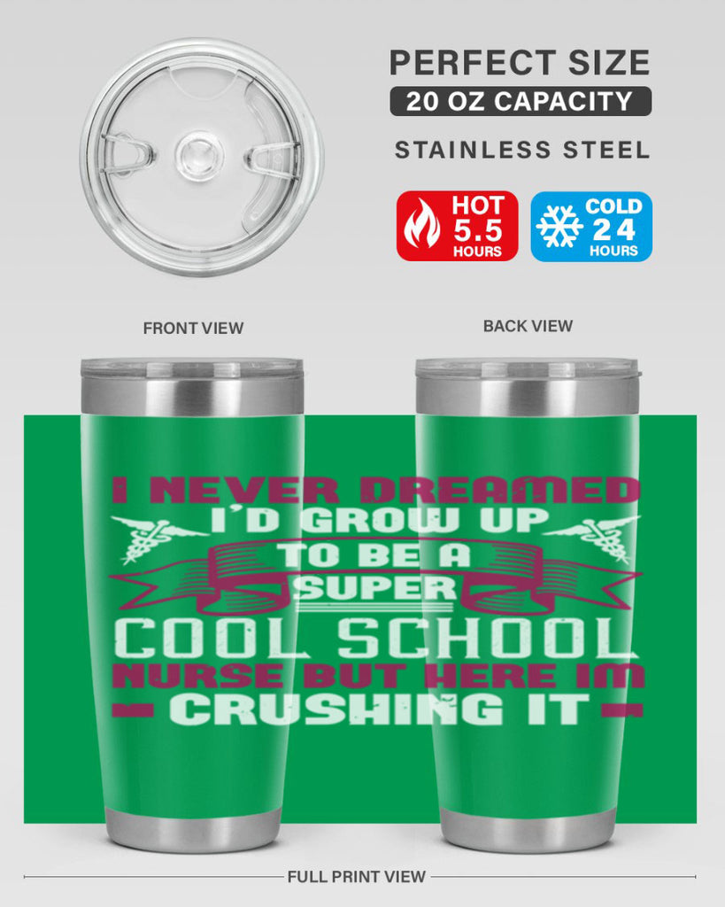 i never dreamed id grow up Style 319#- nurse- tumbler