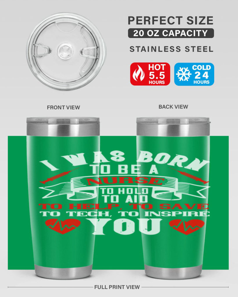 i was born to be a Style 314#- nurse- tumbler