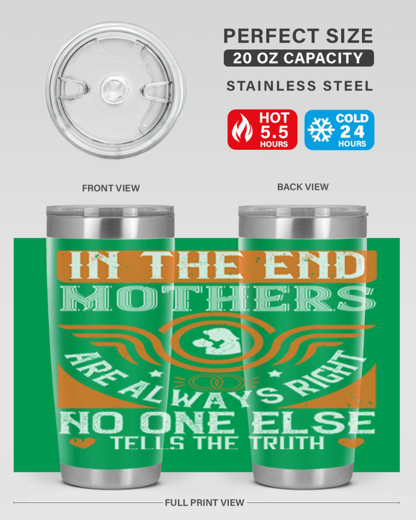 in the end mothers 75#- mothers day- Tumbler