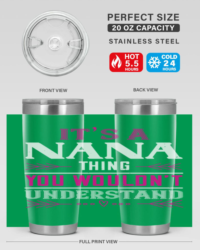 it’s a NANA THING 17#- grandma - nana- Tumbler