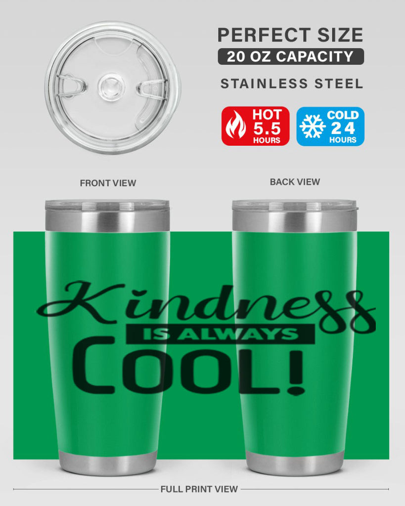 kindness is always cool 280#- winter- Tumbler