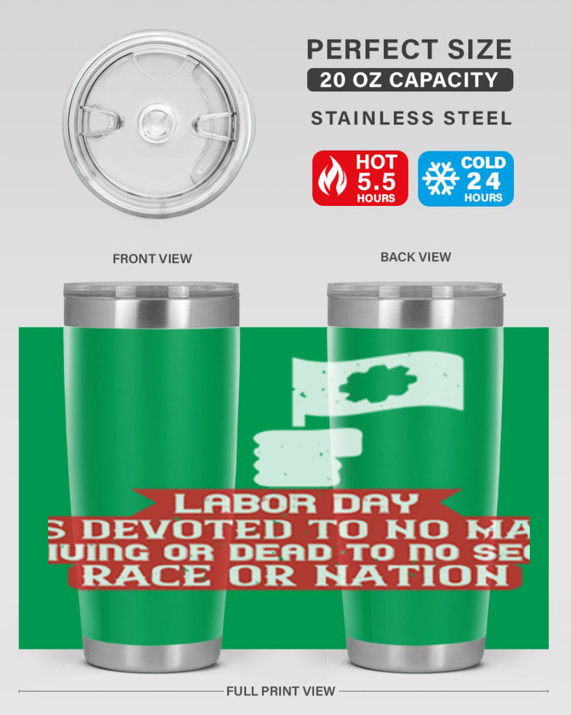 labor day is devoted to no man living or dead to no sect race or nation 33#- labor day- Tumbler