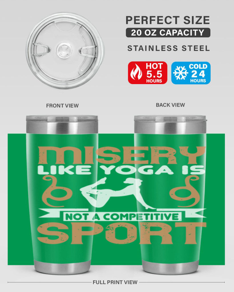 misery like yoga is not a competitive sport 70#- yoga- Tumbler