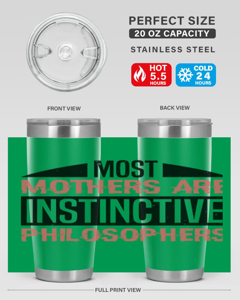 most mothers are instinctive philosophers 46#- mothers day- Tumbler