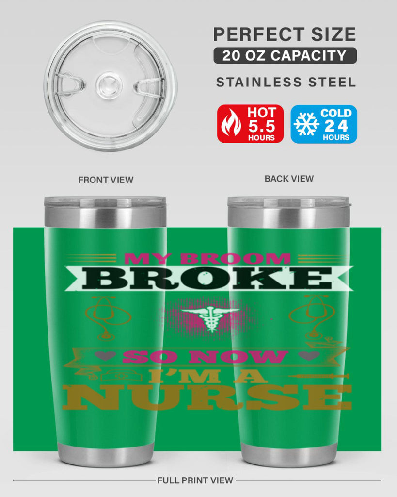 my broombroke so now Style 292#- nurse- tumbler