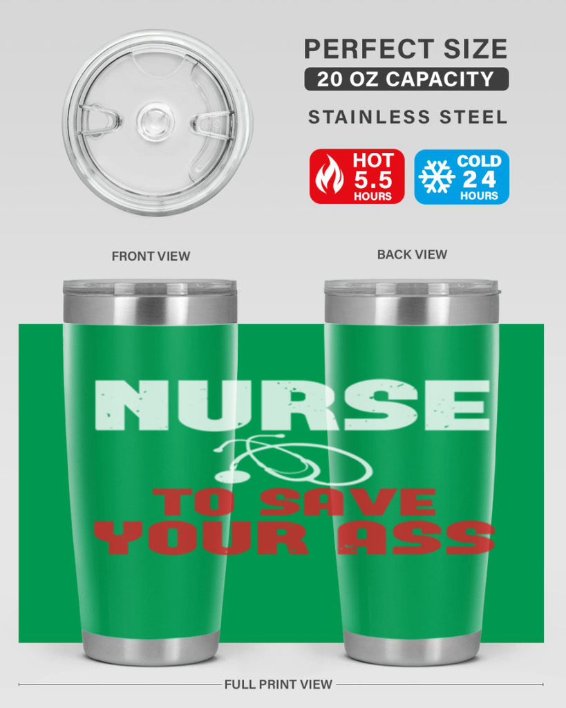 nurse to save your ass Style 277#- nurse- tumbler