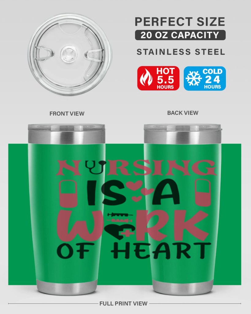 nursing is a work of heart Style Style 69#- nurse- tumbler