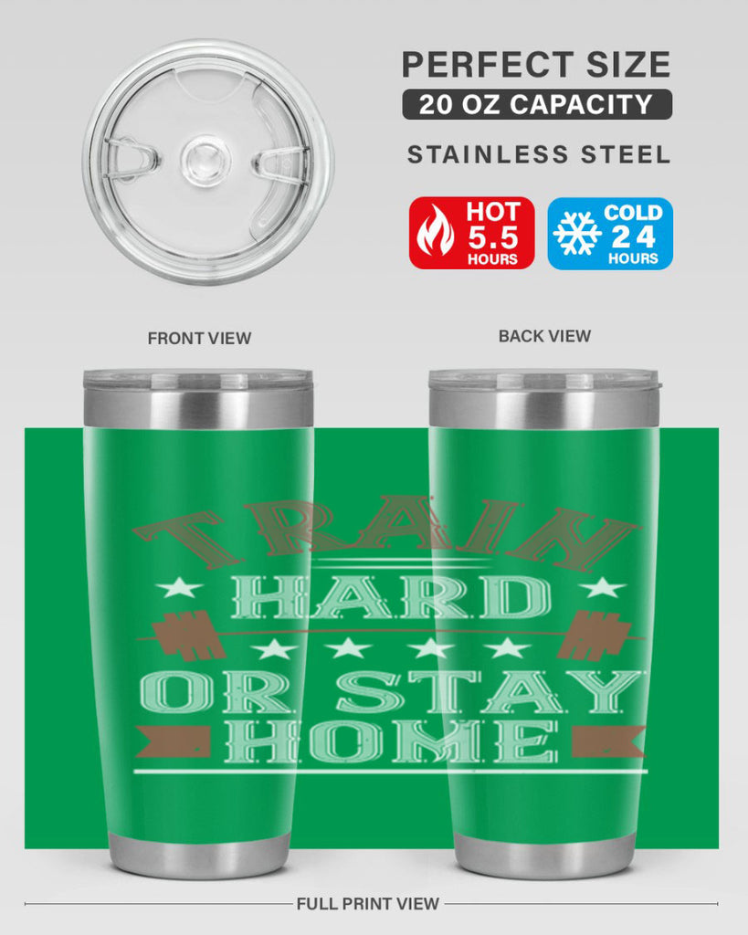 train hard or stay home 62#- gym- Tumbler