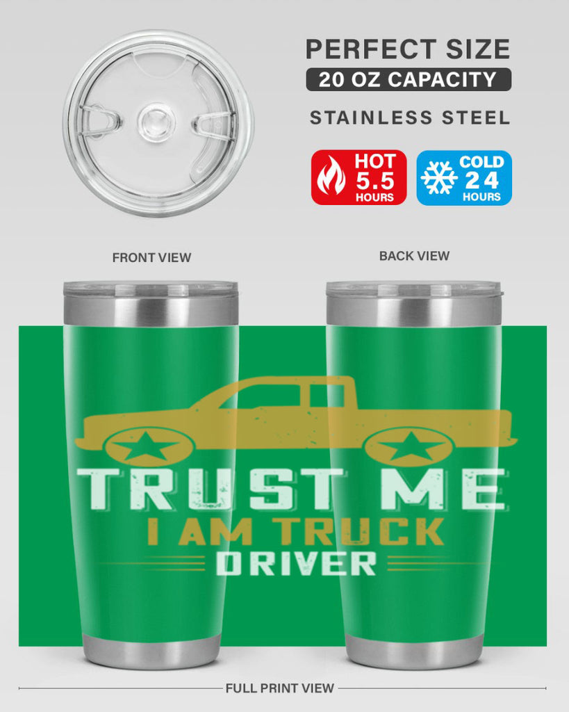 trust me i am truck driver Style 11#- truck driver- tumbler