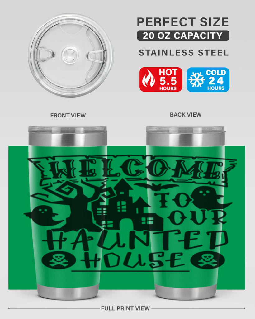 welcome to our haunted house 13#- halloween- Tumbler