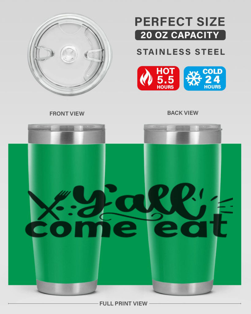 yall come eat 66#- kitchen- Tumbler