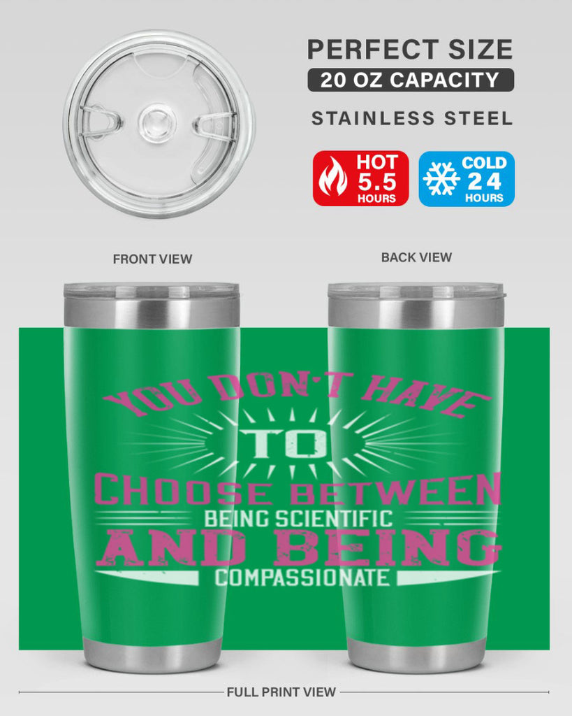 you don’t have to choose between 107#- vegan- Tumbler