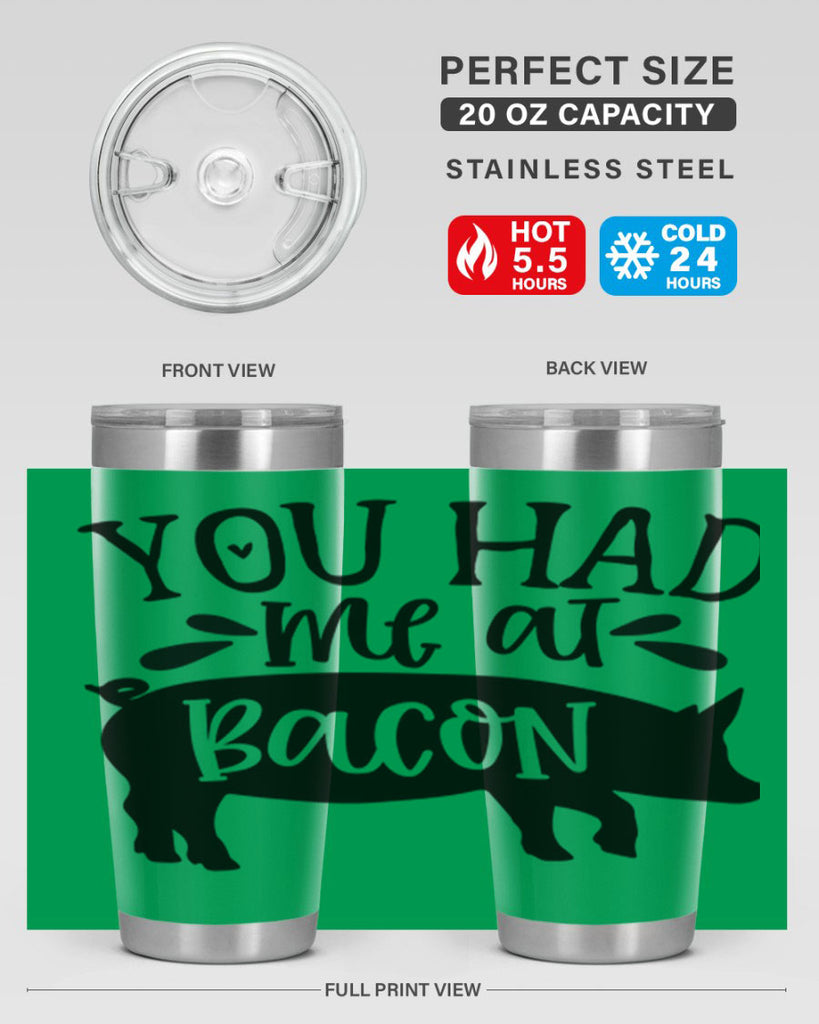 you had me at bacon 63#- kitchen- Tumbler
