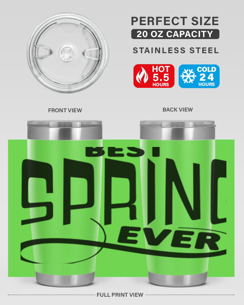 Best Spring Ever35#- spring- Tumbler
