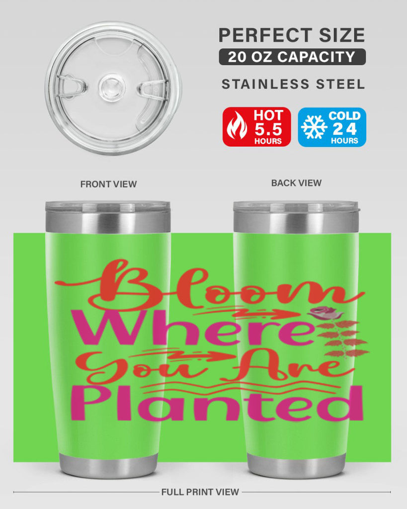 Bloom Where You Are Planted 76#- spring- Tumbler
