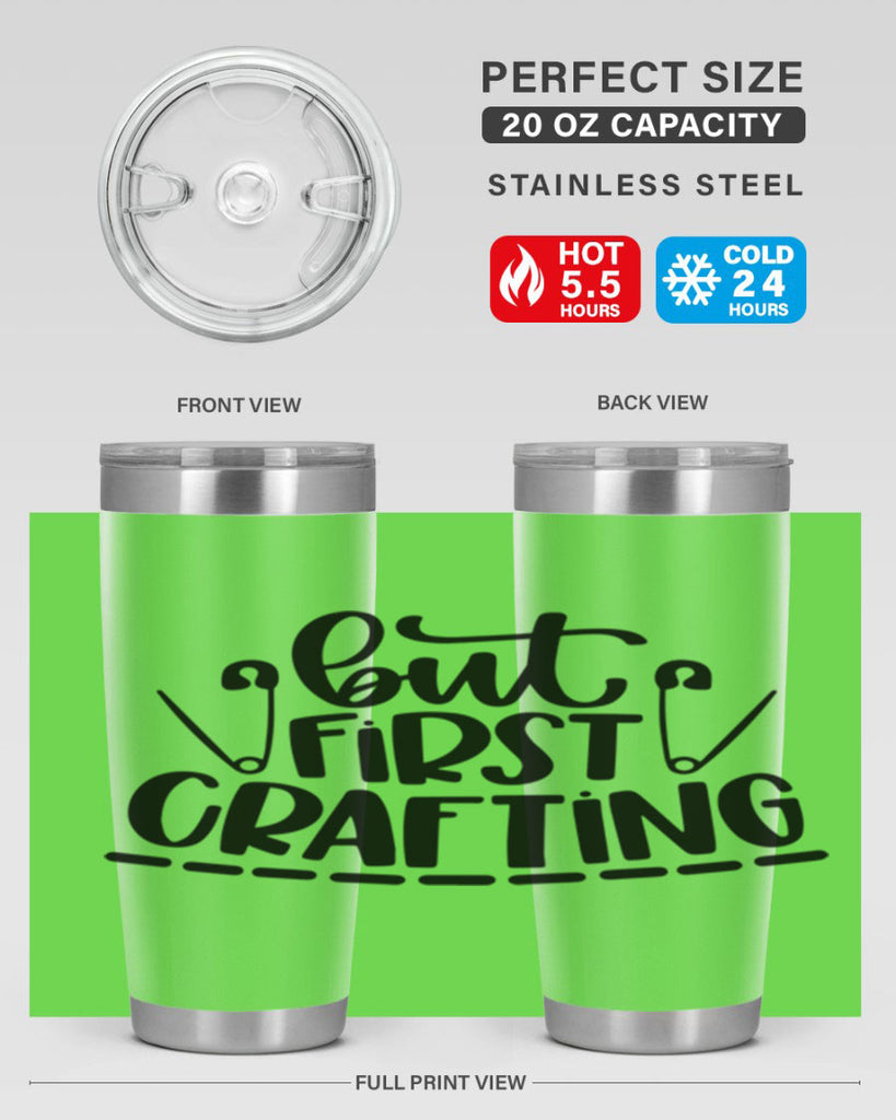 But First Crafting 45#- crafting- Tumbler