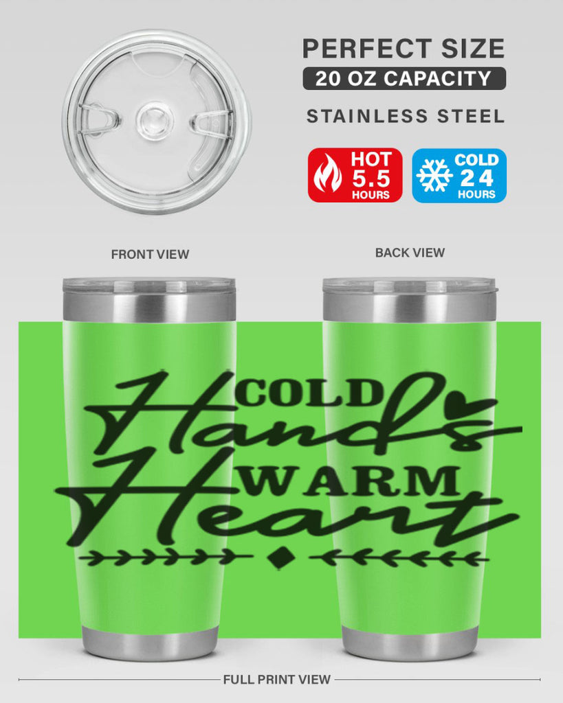 Cold Hands Warm Heart 45#- winter- Tumbler