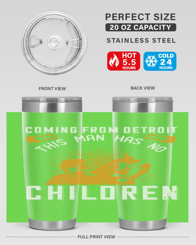 Coming from Detroit this man has no children Style 4#- medical- tumbler