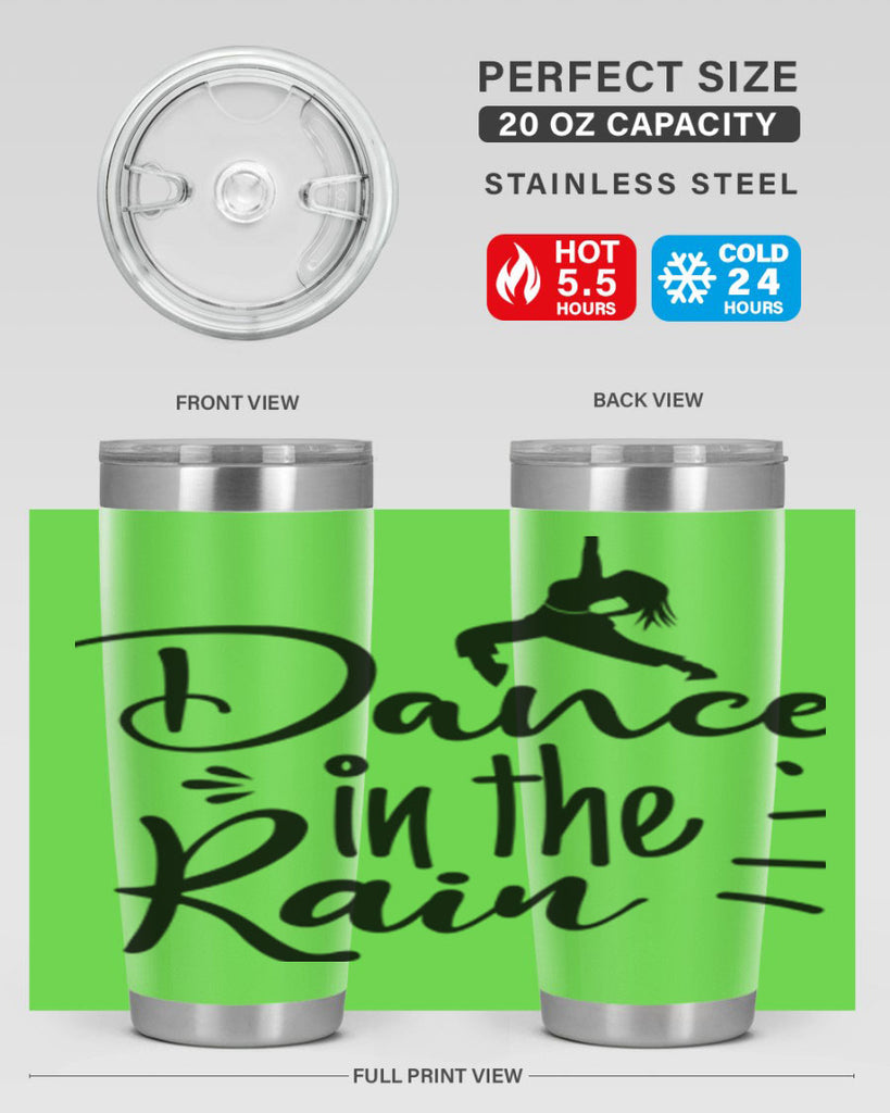 DANCE in the RAIN  120#- spring- Tumbler