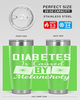 Diabetes is caused by melancholy Style 49#- diabetes- Tumbler