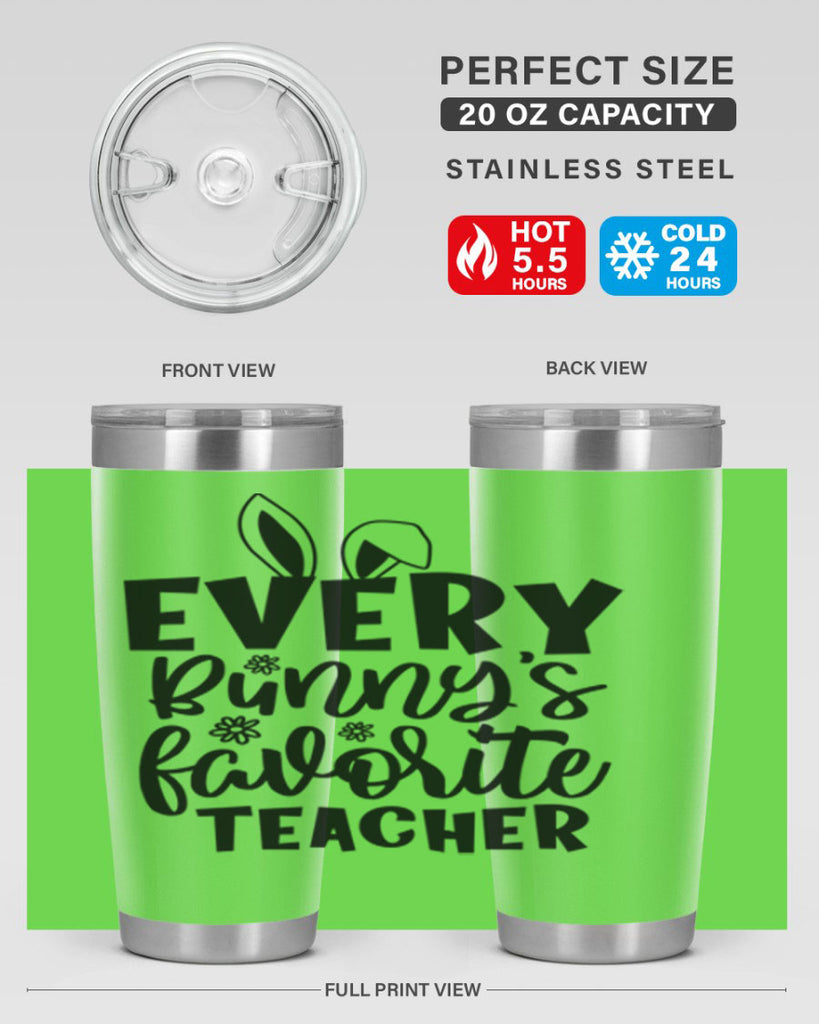 Every bunnys favorite teacher  135#- spring- Tumbler