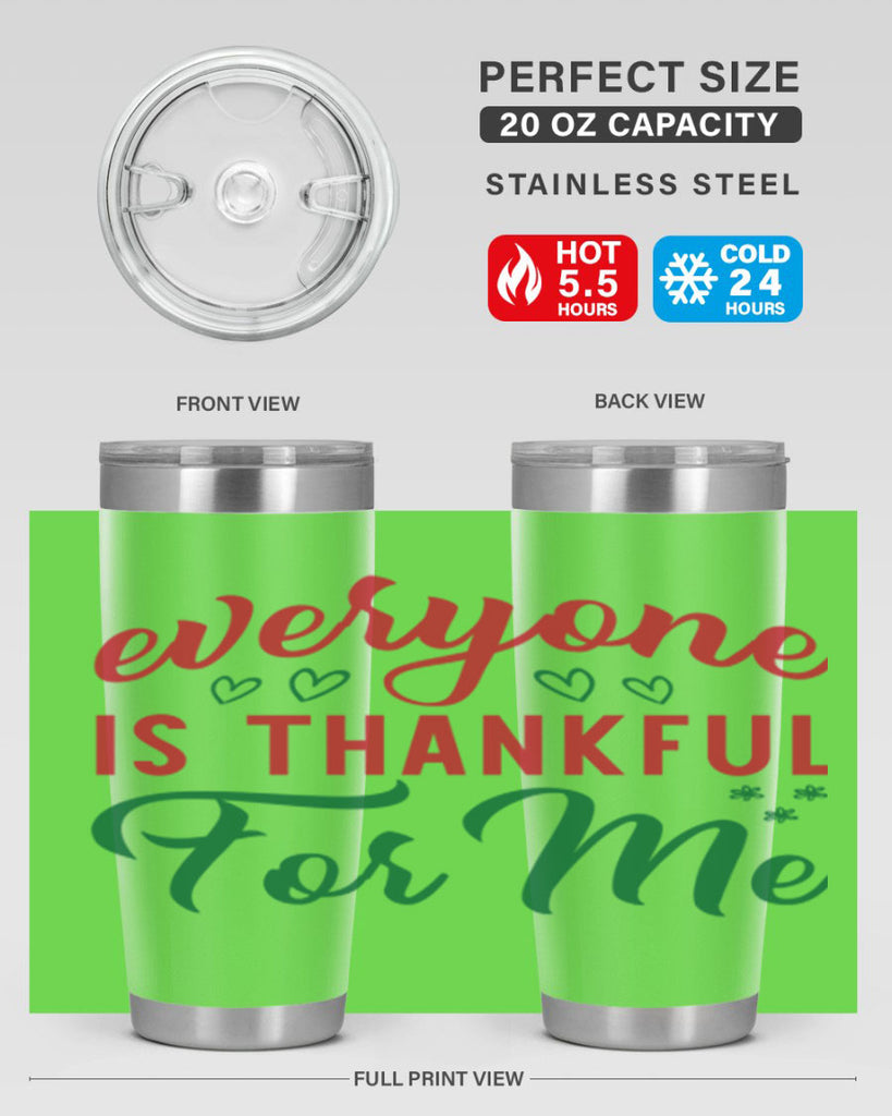 Everyone is Thankful for Me 77#- fall- Tumbler
