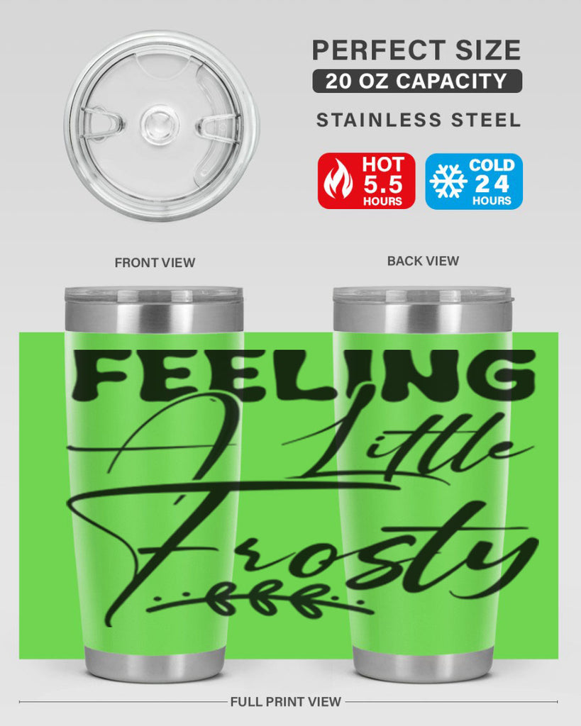 Feeling a little frosty 104#- winter- Tumbler
