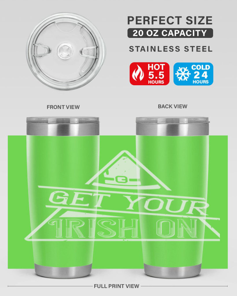 Get your Irish on Style 137#- St Patricks Day- Tumbler