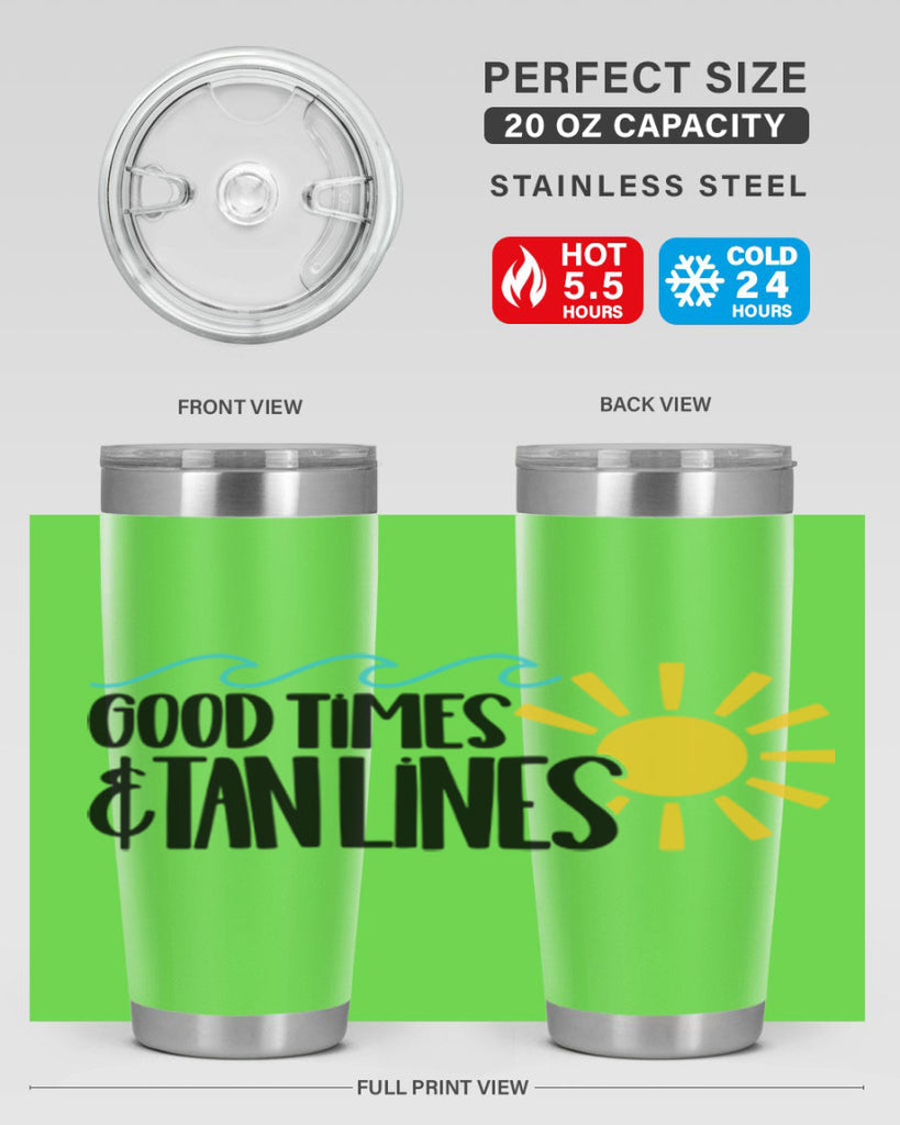 Good Times Tan Lines Style 43#- summer- Tumbler
