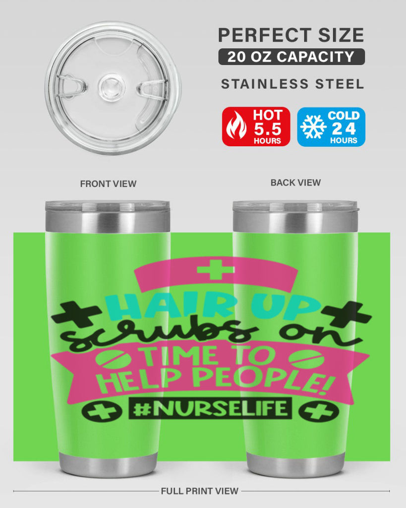 Hair Up Scrubs On Time To Help People Nurselife Style Style 180#- nurse- tumbler