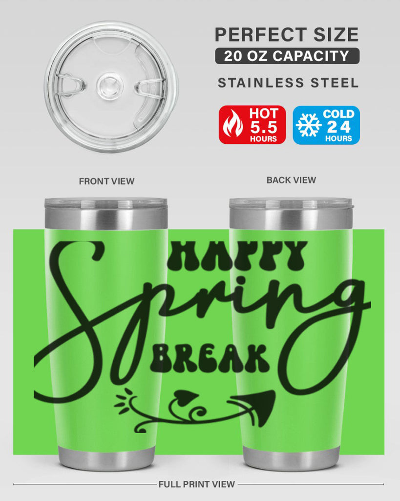 Happy Spring Break159#- spring- Tumbler