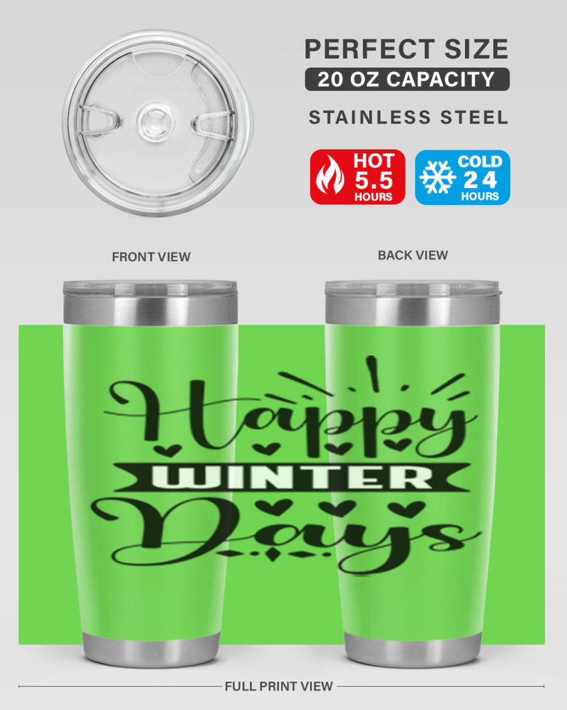 Happy Winter Days 125#- winter- Tumbler