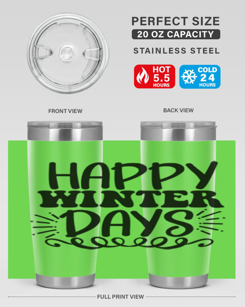 Happy Winter Days 126#- winter- Tumbler