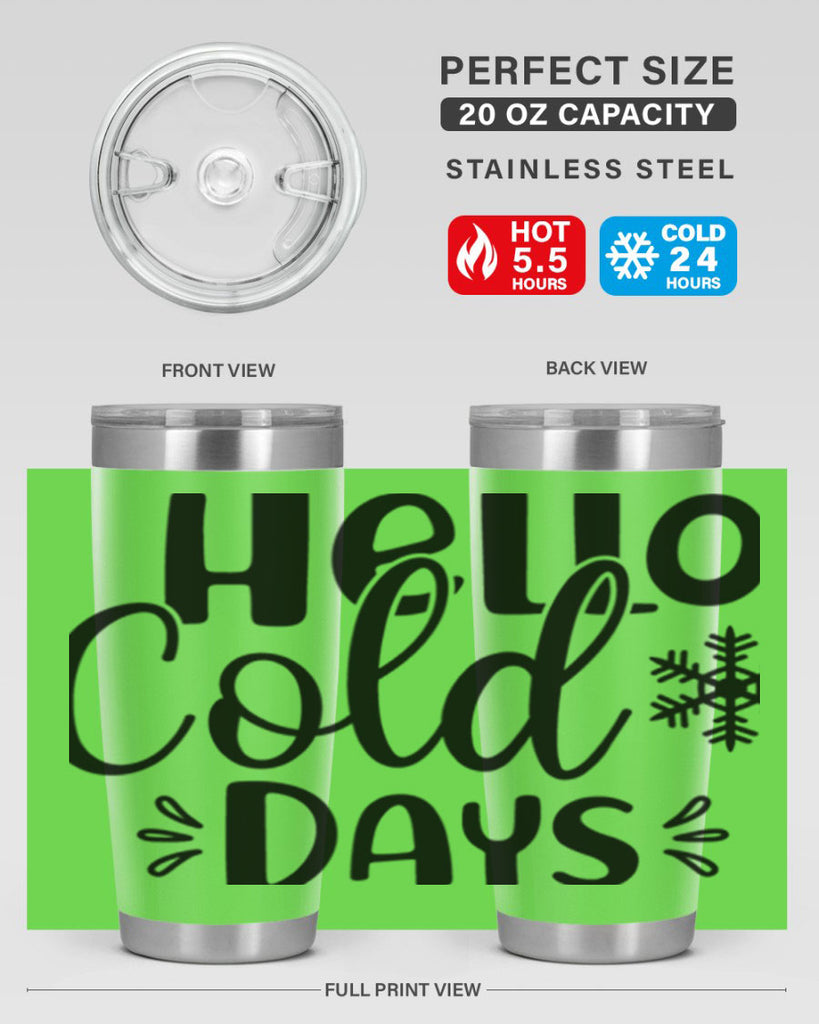 Hello Cold Days155#- winter- Tumbler