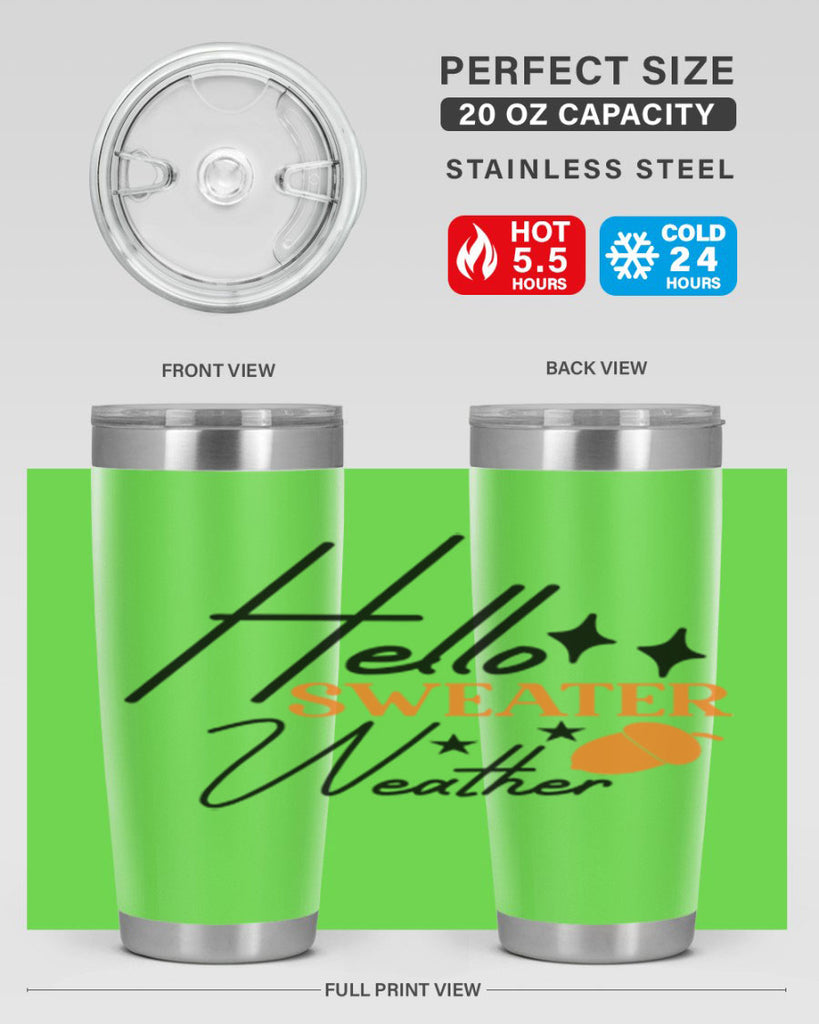 Hello Sweater Weather 296#- fall- Tumbler